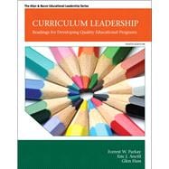 Curriculum Leadership Readings for Developing Quality Educational Programs