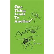 One Thing Leads to Another