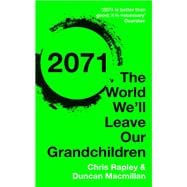 2071 The World We’ll Leave Our Grandchildren