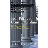 Four Pillars of Constitutionalism The Organic Laws of the United States