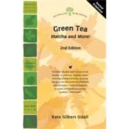 Green Tea: Matcha and More!
