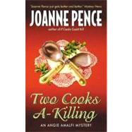Two Cooks A-Killing : An Angie Amalfi Mystery