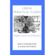 Greek Personal Names Their Value as Evidence