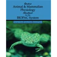 Student Animal and Mammalian Physiology Handbook for the BIOPAC System