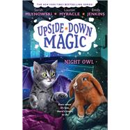 Night Owl (Upside-Down Magic #8),9781338662160