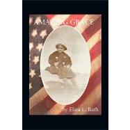Amazing Grace: My Mother's Spiritual Journey in Prose