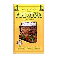 Best of the Best from Arizona Cookbook : Selected Recipes from Arizona's Favorite Cookbooks
