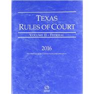 Texas Rules of Court 2016 State