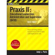 CliffsNotes Praxis II Educational Leadership: Administration and Supervision (0410)