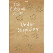 Under Suspicion: The Mulgray Twins