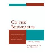 On the Boundaries When International Relations, Comparative Politics, and Foreign Policy Meet