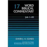 WORD BIBLICAL COMMENTARY #17: JOB  1-20