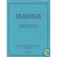 Blue Book of Grammar and Punctuation : The Mysteries of Grammar and Punctuation Revealed