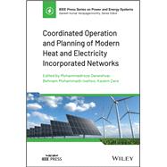 Coordinated Operation and Planning of Modern Heat and Electricity Incorporated Networks