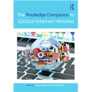 The Routledge Companion to Global Internet Histories