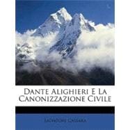 Dante Alighieri E La Canonizzazione Civile