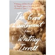 The Good Lieutenant A Novel