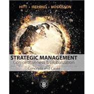 Strategic Management: Concepts and Cases Competitiveness and Globalization, Loose-Leaf Version