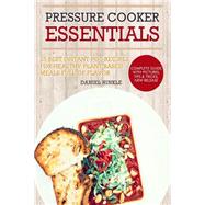 Pressure Cooker Essentials