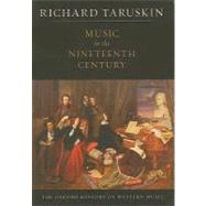 Music in the Nineteenth Century The Oxford History of Western Music