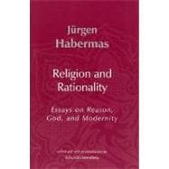 Religion and Rationality : Essays on Reason, God and Modernity