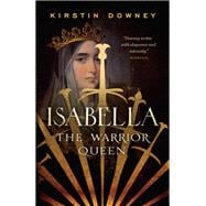 Isabella The Warrior Queen