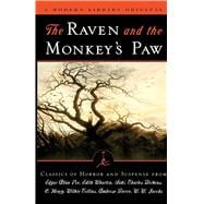 The Raven and the Monkey's Paw Classics of Horror and Suspense from the Modern Library