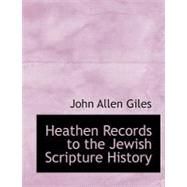 Heathen Records to the Jewish Scripture History