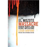 The El Mozote Massacre