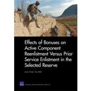 Effects of Bonuses on Active Component Reenlistment Versus Prior Service Enlistment in the Selected Reserve