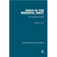 Ideas in the Medieval West: Texts and Their Contexts