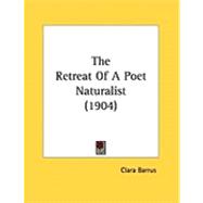 The Retreat of a Poet Naturalist