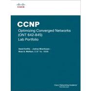 CCNP Optimizing Converged Networks (ONT 642-845) Lab Portfolio (Cisco Networking Academy)