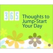 365 Thoughts to Jump-start Your Day