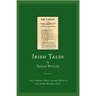 Irish Tales by Sarah Butler Or, Instructive Histories For The Happy Conduct Of Life