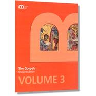 The Gospels Volume Three, Student Textbook (Product ID: #HBMOTB3S)