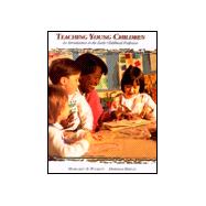 Teaching Young Children: An Introduction to the Early Childhood Profession