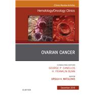 Ovarian Cancer, an Issue of Hematology/Oncology Clinics of North America