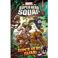 Super Hero Squad Super Hero Safari