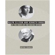 Ralph Ellison and Kenneth Burke
