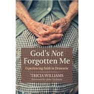 God’s Not Forgotten Me book cover, ISBN 9781725272163