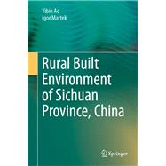 Rural Built Environment of Sichuan Province, China