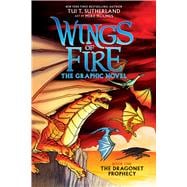 The Dragonet Prophecy (Wings of Fire Graphic Novel #1): A Graphix Book The Graphic Novel