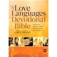 The Love Languages Devotional Bible, Hardcover Edition