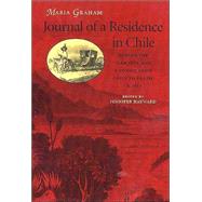 Journal of a Residence in Chile During the Year 1822, and a Voyage from Chile to Brazil