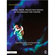 Digital Media, Projection Design, and Technology for Theatre