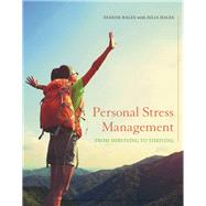 Personal Stress Management: Surviving to Thriving