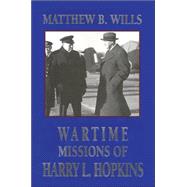 Wartime Missions Of Harry L. Hopkins