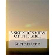 A Skeptic's View of the Bible