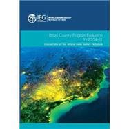 Brazil Country Program Evaluation, FY2004-11 Evaluation of the World Bank Group Program